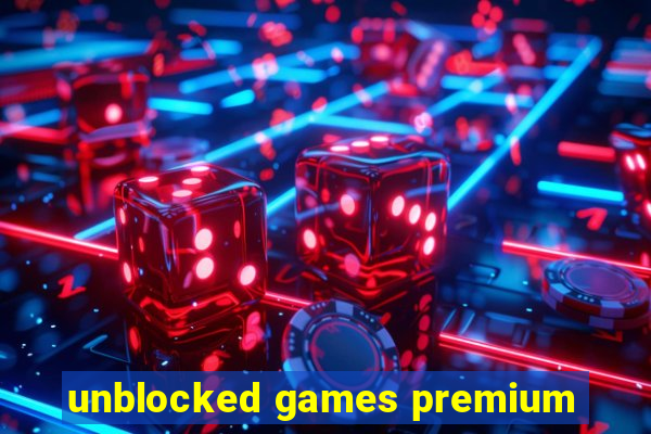 unblocked games premium